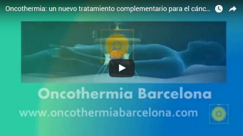 Video: &quot;Oncothermia, tratamiento complementario para el cáncer&quot;
